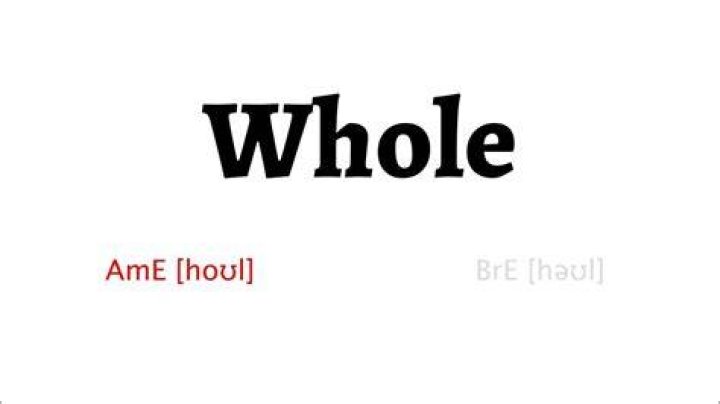 How to pronounce whole
