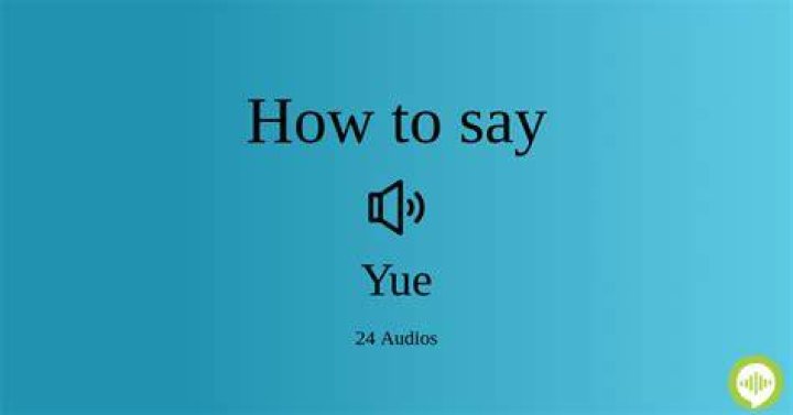 How to pronounce yue