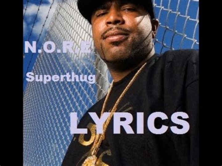 Noreaga’s
Superthug Lyrics